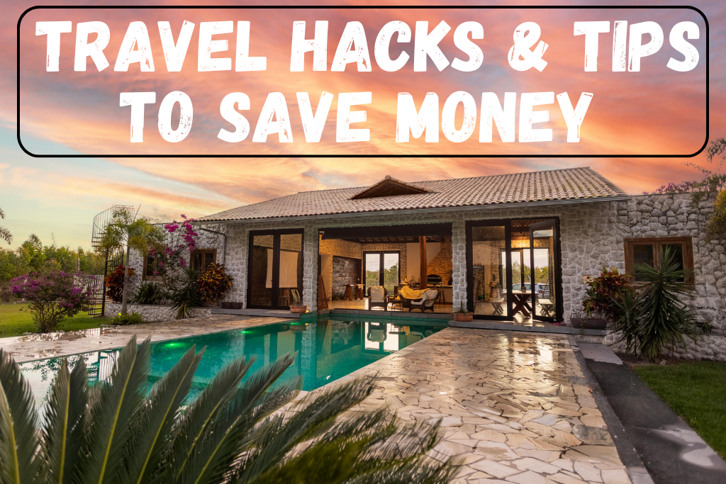 Travel Hacks / Money Saving Tips The Cubicle Explorer
